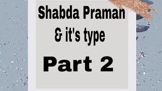 Shabda praman and its type  Part 2  Padarth Vigyan  By Shital GÄdhe [upl. by Benedict]