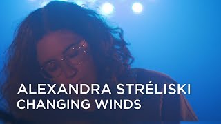 Alexandra Stréliski  Changing Winds  First Play Live [upl. by Radke]