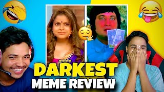 DARKEST MEME REVIEW WITH MY 2 THARKI FRIENDS 🤤😂 [upl. by Llovera928]