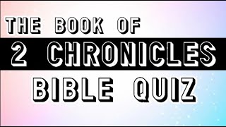 Bible Quiz 2 CHRONICLES [upl. by Martha]