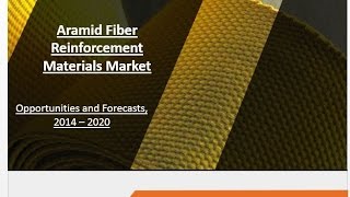 Aramid Fiber Reinforcement Materials Market  Industry set to Grow Positively [upl. by Browning]