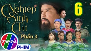 Nghiệp Sinh Tử  Phần 3  Hoán Đổi Dung Nhan  Tập 6  PHIM CỔ TRANG VIỆT NAM MỚI HAY NHẤT 2021 [upl. by Buke]