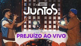 Sorriso Maroto Dilsinho  Prejuízo Ao Vivo [upl. by Ymar]