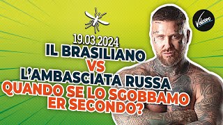 Il Brasiliano vs lambasciata russa quotQuando se lo sgobbamo er secondoquot La Zanzara del 19032024 [upl. by Laughry]