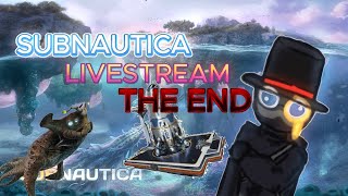 SUBNAUTICA livestream The Ending [upl. by Ahsla845]