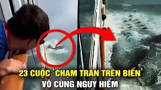 23 Cuộc ‘Chạm Trán Trên Biển’ Nguy Hiểm Được Camera Ghi Lại  Minh Đức Ngẫm Radio [upl. by Alimrahs]