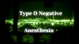 Type O Negative  Anesthesia tradução PTBR [upl. by Nnylidnarb]