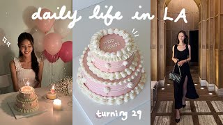 weekly vlog 🎂 turning 29 excited for my 30s what ive been going through daily life in LA [upl. by Nivrac314]