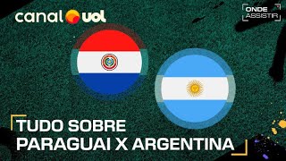 PARAGUAI X ARGENTINA ONDE ASSISTIR TRANSMISSÃO AO VIVO E HORÁRIO PELAS ELIMINATÓRIAS SULAMERICANAS [upl. by Elahcar]