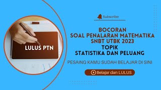 Bocoran Soal SNBT UTBK 2023 PENALARAN MATEMATIKA  STATISTIKA PELUANG [upl. by Anissa]