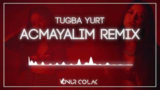 Tuğba Yurt  Açmayalım  Onur Colak Remix [upl. by Haggar27]