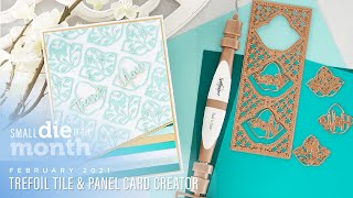 Spellbinders February 2021 Small Die of the Month – Trefoil Tile amp Panel Card Creator [upl. by Irabaj]