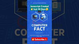 Javascript Created in just 10 Days shorts computerfacts trendingshorts [upl. by Gaw921]