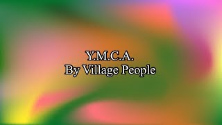 Village People  YMCA Lyrics MOST VIEWED VIDEO [upl. by Aihsekel693]