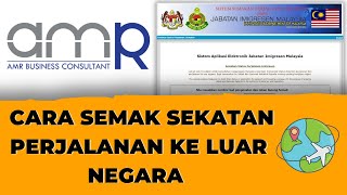 Cara Semak Sekatan Perjalanan Ke Luar Negara [upl. by Assirem]