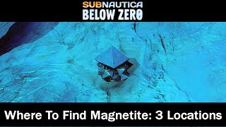 Where To Find Magnetite 3 Locations  Subnautica Below Zero  November 2020  Guide [upl. by Eiramlehcar]