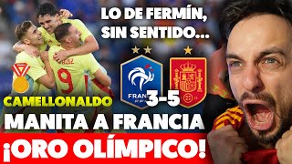 🥇¡¡ESPAÑA GANA el ORO OLÍMPICO con una MANITA a FRANCIA 35 ¡BRUTAL FERMÍN LÓPEZ y CAMELLO [upl. by Atinat688]