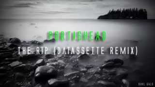 Portishead  The Rip Datassette Remix [upl. by Mirak]