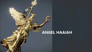 Secret of guardian angel for people born between July 28 and August 1 Angel Haaiah [upl. by Etneciv]