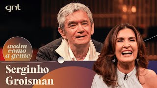 Serginho Groisman e Fátima Bernardes revelam as CRÍTICAS que já receberam  Assim Como a Gente [upl. by Acinoda]