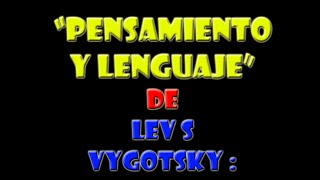 PENSAMIENTO Y LENGUAJE quotCapitulo 5quot [upl. by Dionne]