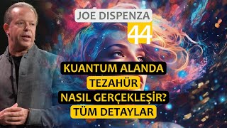 Kuantum Alanda Tezahür Nasıl Gerçekleşir Tüm Detaylar  Joe Dispenza Türkçe 44 [upl. by Yrnehnhoj527]