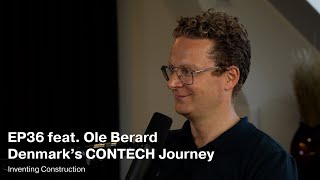 Episode 36  Denmarks CONTECH Journey feat Ole Berard [upl. by Kcirddes]