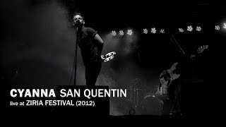 Cyanna  San Quentin Live At Ziria Festival [upl. by Naujled]