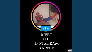 Meet The Instagram Yapper [upl. by Borman]