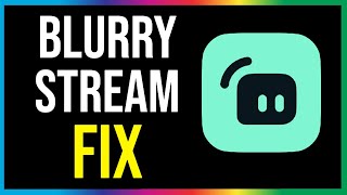 Streamlabs Blurry Stream FIX 2024 [upl. by Nnylarac]