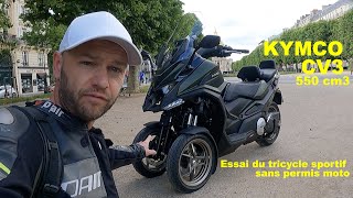 Essai Kymco CV3 550 cm3  le tricycle sportif sans permis moto [upl. by Shana]