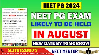 NEET PG 2024 🔥 Exam will be held in August ll Exam Date to be announced by tomorrow neetmentor [upl. by Nuahsal]