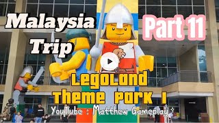 Legoland Theme Park 1 Malaysia Trip Part 11 [upl. by Ittap]