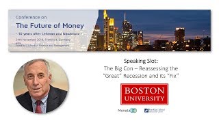 Larry Kotlikoff  The Big Con – Reassessing the “Great” Recession and its “Fix” [upl. by Haneen]