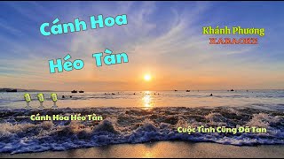 KARAOKE Cánh Hoa Héo Tàn  Khánh Phương  Beat Gốc  Tone Nam  okvipxuhuong cover karaoke [upl. by Hercule]