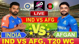 🔴Live India vs Afghanistan T20 World Cup Match  T20 WC IND VS AFG Live [upl. by Idram]