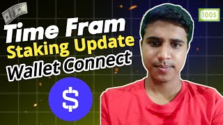 Time farm Telegram bot  Time Fram Wallet Connect  Time fram staking Update [upl. by Torrance611]