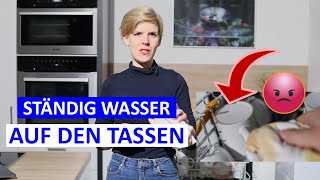 WARUM Wasser auf den TASSEN  GeschirrspÃ¼ler ausrÃ¤umen [upl. by Eciryt700]