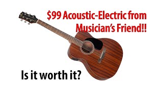 99 AcousticElectric Guitar from Musicians Friend Is it worth it [upl. by Arabelle]