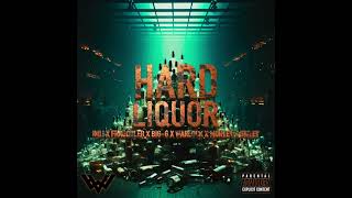 IMIJ X FRAGOULER X BIGG X WARLOCK X MORLEY X SWEET  HARD LIQUOR [upl. by Kcirederf987]