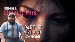 Oxhorn Plays Separate Ways DLC for Resident Evil 4 Part 13  Scotch amp Smoke Rings Episode 730 [upl. by Gracie]