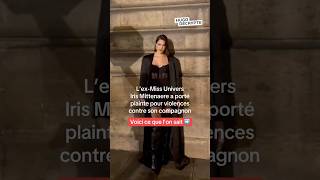 L’exMiss Univers Iris Mittenaere a porté plainte pour violences contre son compagnon [upl. by Itnaihc787]