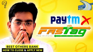 NHAI Remove Paytm FasTag Service Best Paytm Alternate FasTag Service Banks [upl. by Aili]