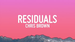 Chris Brown  Residuals Lyrics [upl. by Eelrahc142]