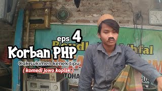 KORBAN PHP  EPS 4 [upl. by Shanon]