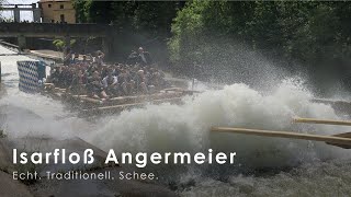 Floßfahrt Angermeier  Echt Traditionell Schee  Floßfahrten auf der Isar [upl. by Kola]