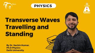 Transverse Waves  Travelling and Standing  Physics  S Chand Academy [upl. by Melony]