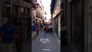 Sevilla Seville Andalusia Spain walk through street shorts [upl. by Hnah]