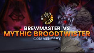 Brewmaster Monk vs Mythic Broodtwister  Commentary [upl. by Antipas]