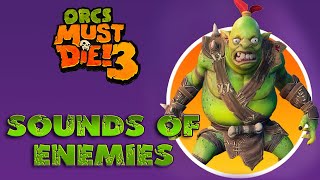 Orcs Must Die 3 Enemies Voice Lines  Efforts [upl. by Obed]